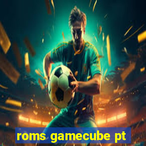 roms gamecube pt-br